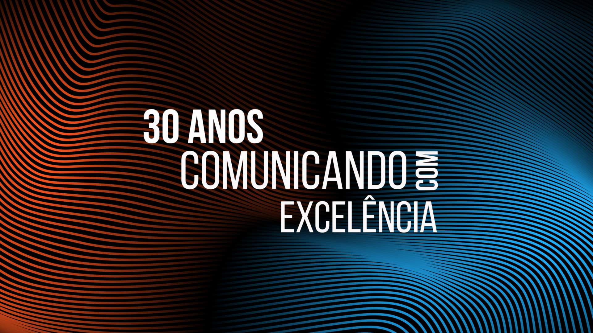 30 anos comunicando com excelência - Interativa Comunicação
